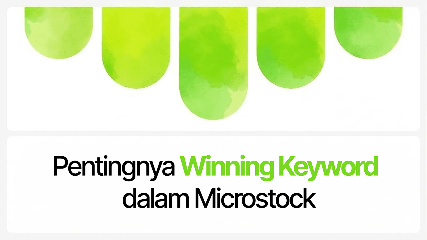 Apa Itu Winning Keyword dalam Microstock dan Kenapa Itu Penting?