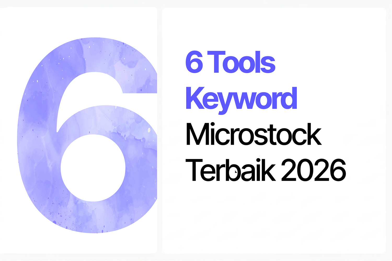 6 Tools Keyword Microstock Terbaik 2026 (Gratis & Berbayar)